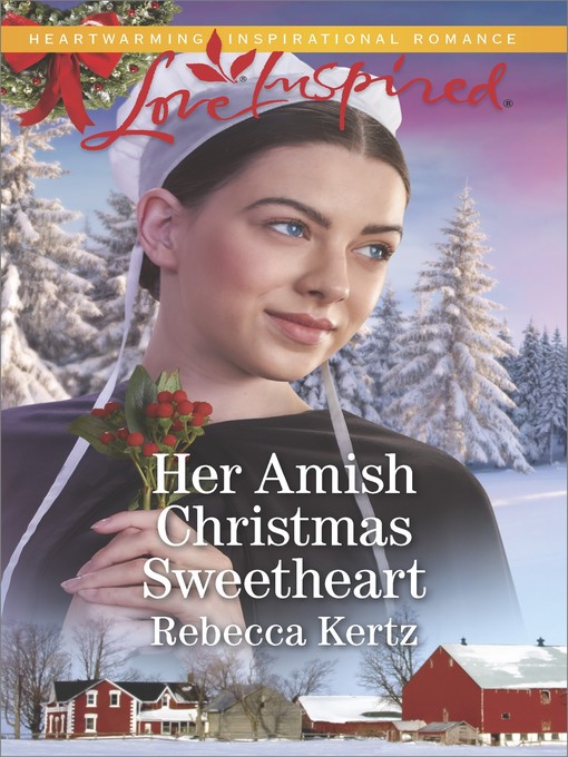 Title details for Her Amish Christmas Sweetheart by Rebecca Kertz - Wait list